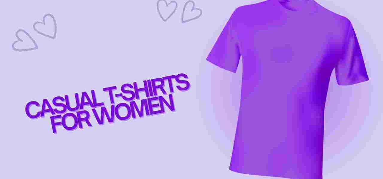 Casual T-Shirts for Women