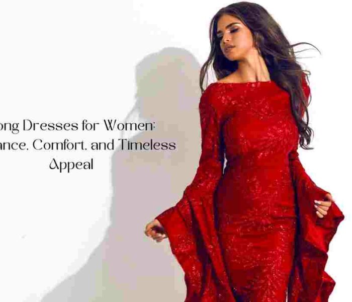 Long Dresses for Women: Elegance, Comfort, and Timeless Appeal