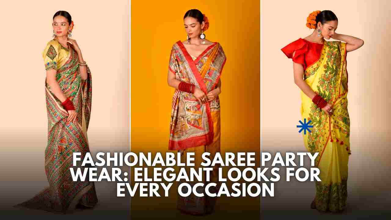 Fashionable Saree Party Wear: Elegant Looks for Every Occasion